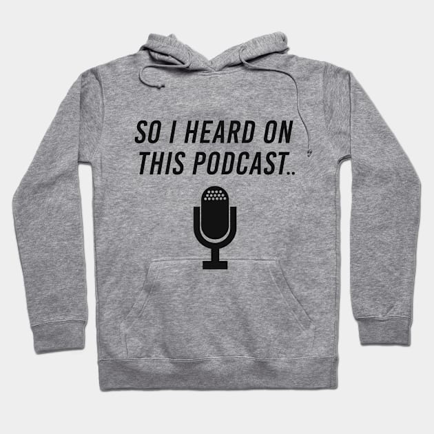 Heard Podcast Microphone Mic Hoodie by Mellowdellow